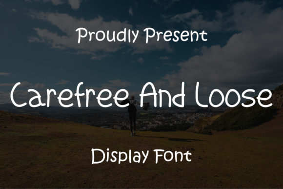 Carefree and Loose Font Review for Campaigns
