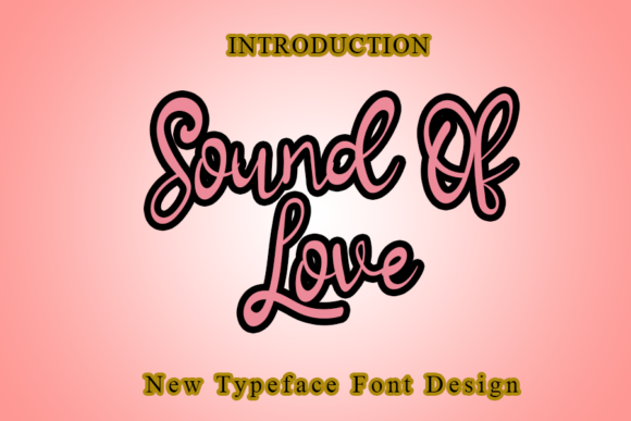 Sound of Love Font Review for Brand Design