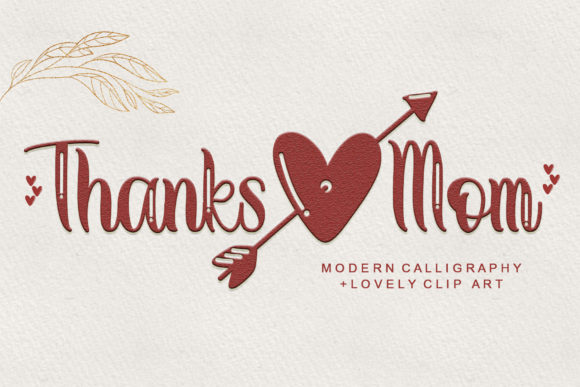 Thanks Mom Font Review for Campaign Design